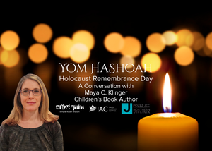 Yom HaShoah: A Conversation with Maya C. Klinger, Children’s Book Author