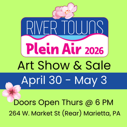 River Towns Plein Air 2026 Art Exhibit & Sale