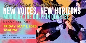 New Voices, New Horizons: The Dolphin Quartet (Juilliard) - BridgeMusik Chamber Hour Series