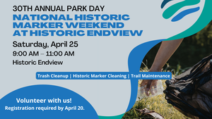 Park Day and National Historic Marker Weekend at Historic Endview