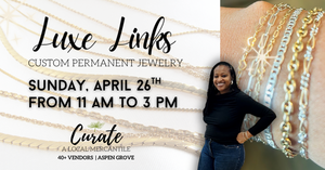 Custom Permanent Jewelry at Curate Mercantile Aspen Grove