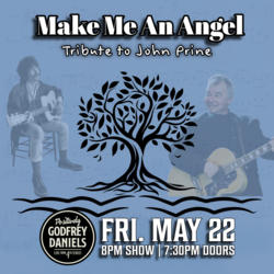 Make Me an Angel: Tribute to John Prine – Performed by Ian Patrick Gallagher, William Melcher, and D