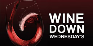 Wine Down Wednesdays