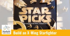 Build an X-Wing Starfighter with Stan Munro