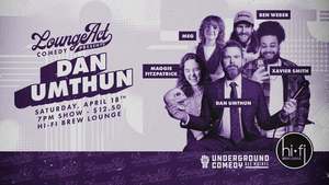 Lounge Act Comedy Presents Dan Umthun