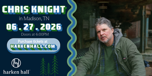 Singer-Songwriter Chris Knight Performing at Harken Hall June 27