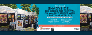 5th Annual Shadyside...the other Art Festival on Walnut Street with Craft Marketplace