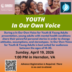 In Our Own Voice Presentation for Youth & Young Adults presented by NAMI Northern Virginia