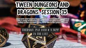 Tween Dungeons And Dragons: Session 35