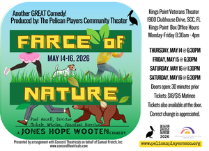 "Farce of Nature" on stage at the Veterans Theater!