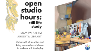 Open Studio Hours: Still Life Study