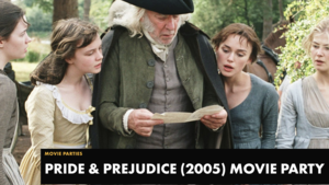 PRIDE & PREJUDICE (2005) Movie Party at Alamo Drafthouse Stone Oak