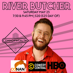 RIVER BUTCHER presented by Commonwealth Comedy Club