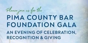 Pima County Bar Foundation's Annual Gala