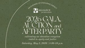 Alliance for Education 2026 Gala, Auction & After Party