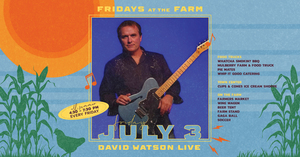 Fridays at the Farm | David Watson Live