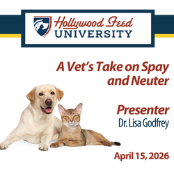 Hollywood Feed University Presents “A Vet’s Take on Spay and Neuter”