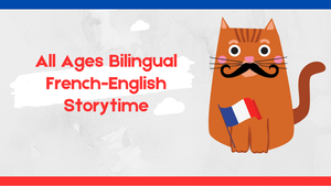 Bilingual French-English Storytime