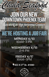 Chula Seafood Hosts Three-Day Job Fair for New Downtown Location APRIL 13, 15 AND 17