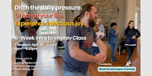 Unscript Your Life: 6-Week Intro to Improv Class for Adults