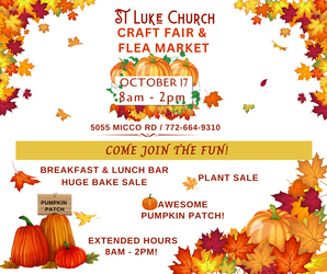 St Luke Church Craft Fair/Flea Market. on Oct  17, 2026.  Located at 5055 Micco Road, Micco Florida.