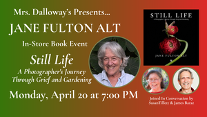 Celebrated photographer Jane Fulton Alt presents her new book STILL LIFE