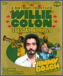 Willie Colón Birthday Tribute feat. Jimmy Bosch Salsa Masters Group