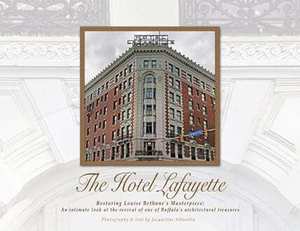 Author Talk by Jackie Albarella:  "The Hotel Lafayette: Restoring Louise Bethune's Masterpiece"