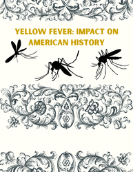 Yellow Fever: Impact on American History