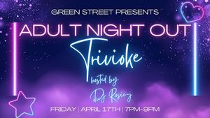 Adult Night Out Trivioke with DJ Rosie-J