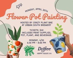 Urban South Hosts Flower Pot Painting Class with Crazy Plant Bae
