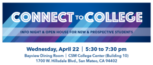 Connect to College: College of San Mateo Info Night & Open House