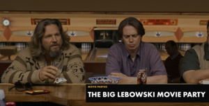 THE BIG LEBOWSKI Movie Party at Alamo Drafthouse Stone Oak