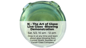 The Art of Glass: Live Glass Blowing Demostration at the Riverside Public Library