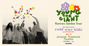 Young the Giant with Cold War Kids & KennyHoopla