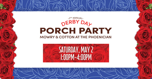 7th Annual Derby Day Porch Party