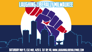 Laughing Liberally Milwaukee
