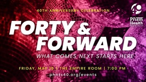 Forty & Forward: 40th Anniversary Celebration for Prism Health North Texas