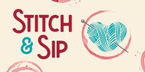 Stitch and Sip