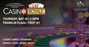 Casino Royale - St. Catherine's Center for Children's Annual Spring Event