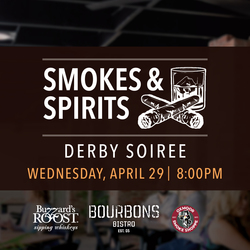 Smokes & Spirits Derby Soiree
