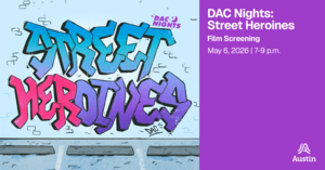 DAC Nights: Street Heroines