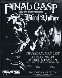FINAL GASP (Relapse Recs) & BLOOD VULTURE (Pure Noise Recs) at MISSFITS TAVERN