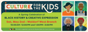 Culture for the Kids: A Spring Celebration of Black History & Creative Expression