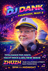 Take a Disco Cruise with DJ Dank at Zhuzh Bar on Thursday, May 7 at 9pm