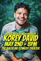 The Broken Magic Comedy Hour Presents: Korey David!