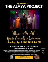 House Concert in Livermore -- The Alaya Project
