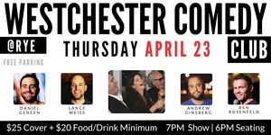 Westchester Comedy Club @ Rye: Lance Weiss, Daniel Geneen & friends