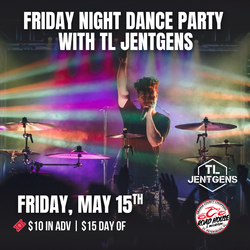 Dance Party with TL Jentgens | Fri, May 15 | OCC Road House