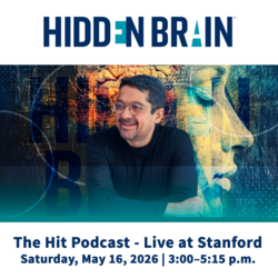 Hidden Brain: Live at Stanford